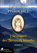 Cover-Bild zum Titel 'Chroniques des Terres d'Orlandia' von 'Laurent Pissochet'