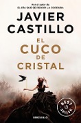 El cuco de cristal - Javier Castillo