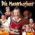 Teuflisch Aufgeign'-Himmlisch - Die Mayrhofner