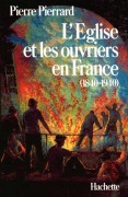 Cover-Bild zum Titel 'L'Eglise et les ouvriers en France (1840-1940)' von 'Pierre Pierrard'