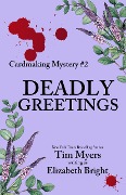 Cover-Bild zum Titel 'Deadly Greetings (The Cardmaking Series, #2)' von 'Tim Myers'