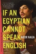 Cover-Bild zum Titel 'If an Egyptian Cannot Speak English' von 'Noor Naga'
