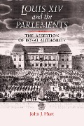 Cover-Bild zum Titel 'Louis XIV and the parlements' von 'John J. Hurt'