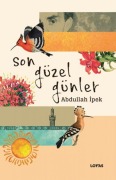 Cover-Bild zum Titel 'Son Güzel Günler' von 'Abdullah Ipek'
