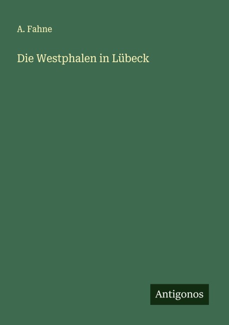 Die Westphalen in Lübeck - A. Fahne