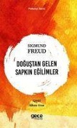 Cover-Bild zum Titel 'Dogustan Gelen Sapkin Egilimler' von 'Sigmund Freud'