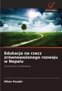 Cover-Bild zum Titel 'Edukacja na rzecz zrównowa¿onego rozwoju w Nepalu' von 'Milan Poudel'