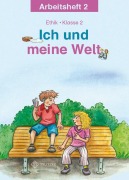 Cover-Bild zum Titel 'Ich und meine Welt. Ethik Klasse 2 Arbeitsheft' von 'Antje Köhler'
