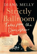 Cover-Bild zum Titel 'Strictly Ballroom' von 'Diana Melly'