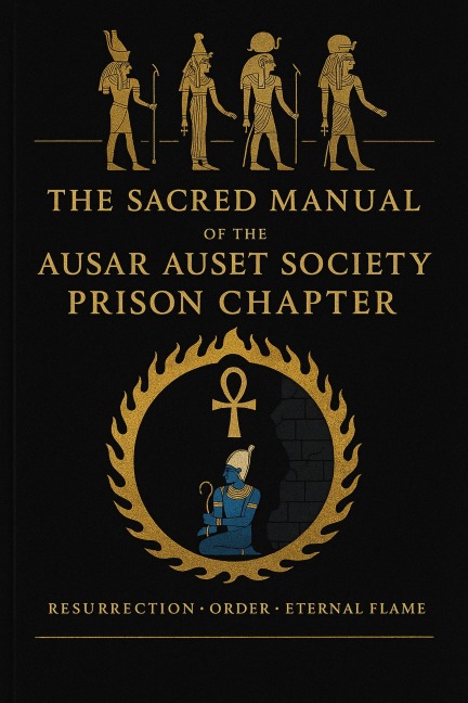 The Sacred Manual of The Ausar Auset Society - Ausar Auset Society