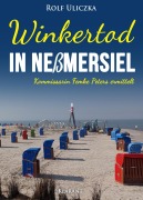 Cover-Bild zum Titel 'Winkertod in Neßmersiel. Ostfrieslandkrimi - Nordseekrimi - Küstenkrimi' von 'Rolf Uliczka'