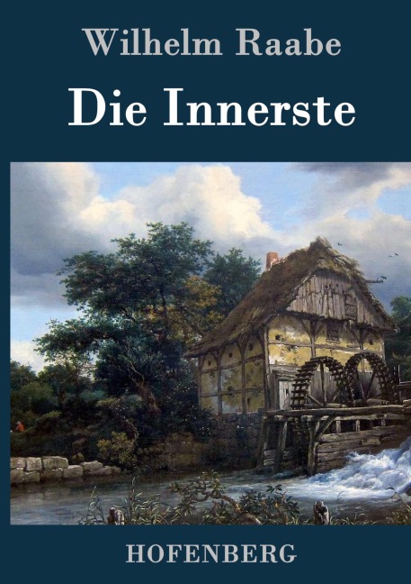 Die Innerste - Wilhelm Raabe