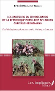 Les vautours ou charognards de la République populaire de Lokuta Capitale Mbongwana - Moundele-Ngollo