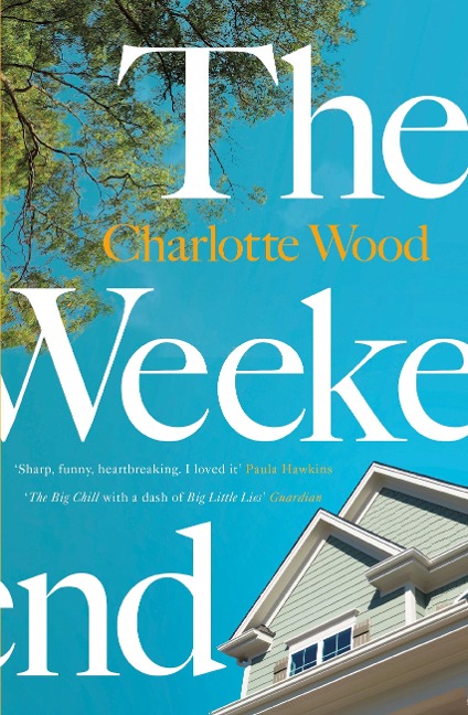 The Weekend - Charlotte Wood