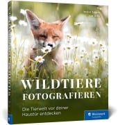 Cover-Bild zum Titel 'Wildtiere fotografieren' von 'Anskar Lenzen, Lea Milde'