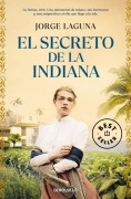 Cover-Bild zum Titel 'El secreto de la Indiana' von 'Jorge Laguna'