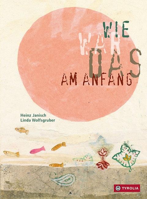 Wie war das am Anfang? - Heinz Janisch