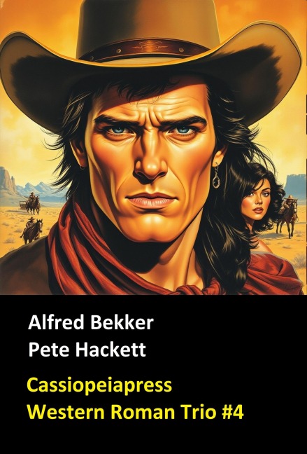 Cassiopeiapress Western Roman Trio #4 - Alfred Bekker, Pete Hackett