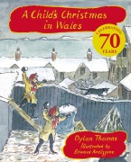 Cover-Bild zum Titel 'A Child's Christmas In Wales 70th Anniversary Edition' von 'Dylan Thomas'