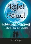 Cover-Bild zum Titel 'Rebel School' von 'Janina Nilges'