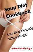 Cover-Bild zum Titel 'The Soup Diet Cookbook' von 'Helen Cassidy Page'
