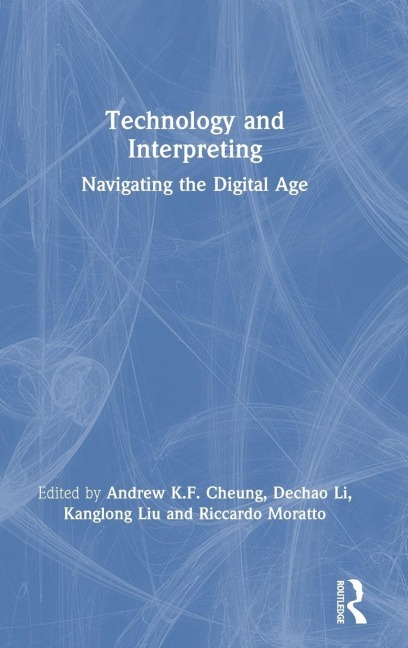 Technology and Interpreting - 