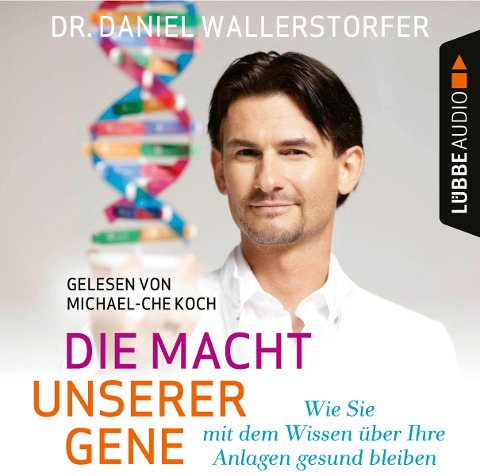 Die Macht unserer Gene - Daniel Wallerstorfer