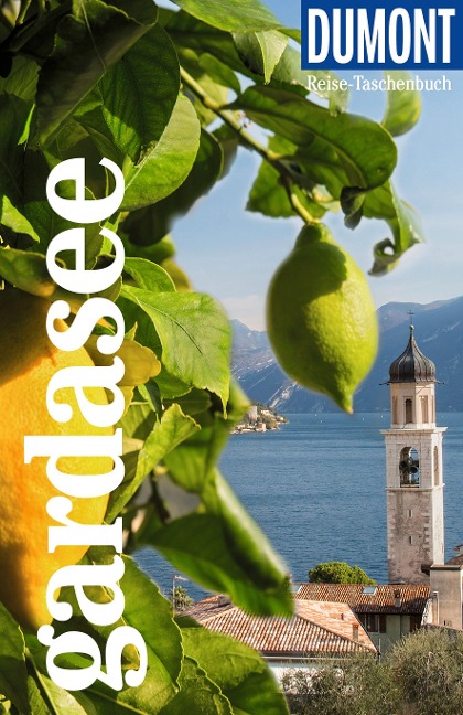 DUMONT Reise-Taschenbuch Reiseführer Gardasee - Nana Claudia Nenzel