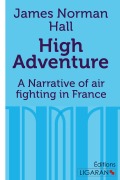 Cover-Bild zum Titel 'High Adventure' von 'James Norman Hall, Ligaran'