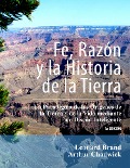 Cover-Bild zum Titel 'Fe, razón y la historia de la Tierra' von 'Leonard Brand, Arthur Chadwick'