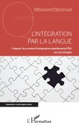 Cover-Bild zum Titel 'L'intégration par la langue' von 'Mhamed Djeriouat'