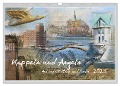 Kappeln und Angeln - Zwischen Ostsee und Schlei (Wandkalender 2025 DIN A3 quer), CALVENDO Monatskalender - Ute Jackisch