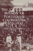 Cover-Bild zum Titel 'The 'Civilising Mission' of Portuguese Colonialism, 1870-1930' von 'Miguel Bandeira Jerónimo'