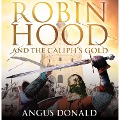 Cover-Bild zum Titel 'Robin Hood and the Caliph's Gold' von 'Angus Donald'