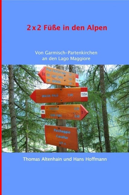 2 x 2 Füße in den Alpen - Thomas Altenhain Hans Hoffmann