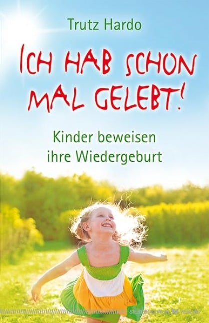 Ich hab schon mal gelebt! - Trutz Hardo