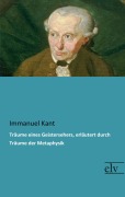 Cover-Bild zum Titel 'Träume eines Geistersehers, erläutert durch Träume der Metaphysik' von 'Immanuel Kant'