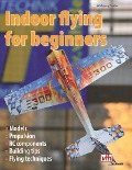 Indoor flying for beginners - Wolfgang Traxler