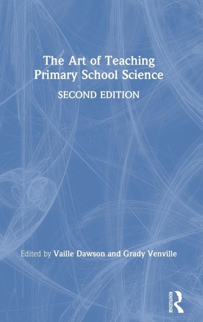 The Art of Teaching Primary School Science - 