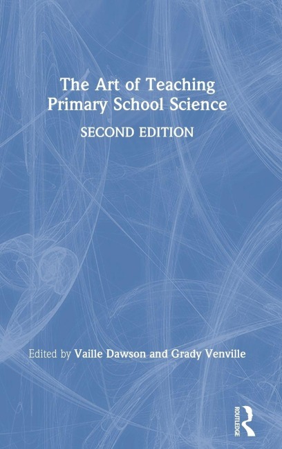 The Art of Teaching Primary School Science - 