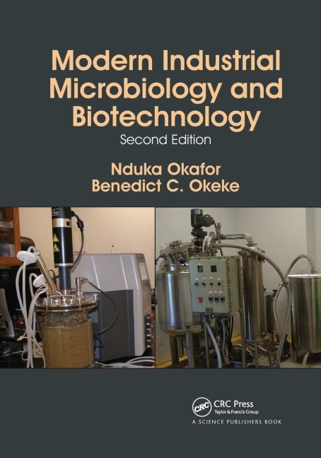 Modern Industrial Microbiology and Biotechnology - Nduka Okafor, Benedict C. Okeke