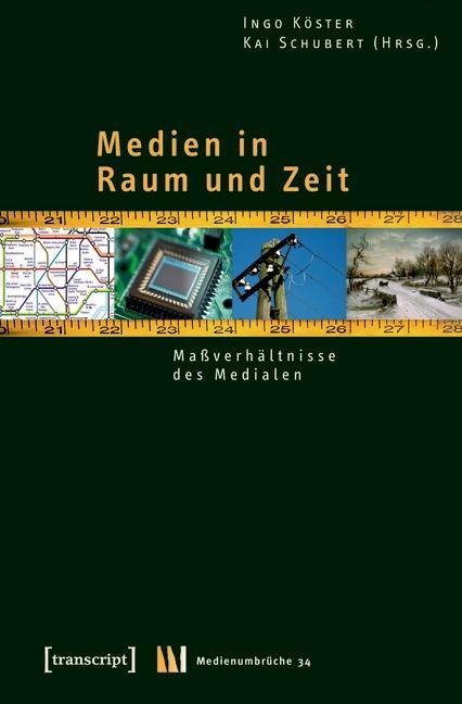 Medien in Raum und Zeit - 