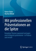 Cover-Bild zum Titel 'Mit professionellen Präsentationen an die Spitze' von 'Rainer Baber, Martha Wittek'