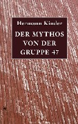 Der Mythos von der Gruppe 47 - Hermann Kinder
