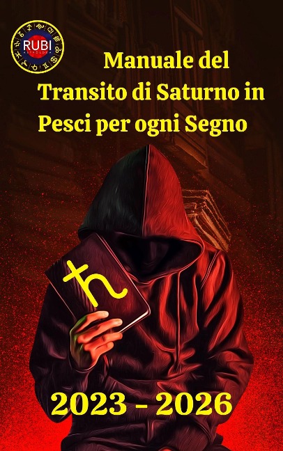 Manuale del Transito di Saturno in Pesci per ogni Segno - Rubi Astrólogas