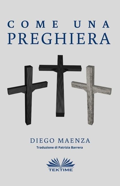 Come una Preghiera - Diego Maenza