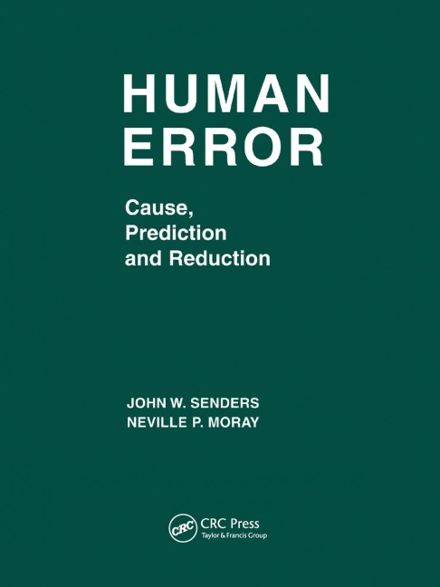 Human Error - John W. Senders, Neville P. Moray