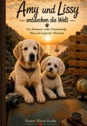 Cover-Bild zum Titel 'Amy und Lissy -endecken die Welt-' von 'Doreen Meine-Hanke'