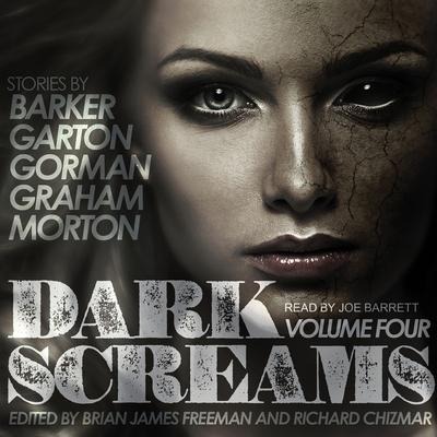 Dark Screams: Volume Four - Clive Barker, Ed Gorman, Heather Graham
