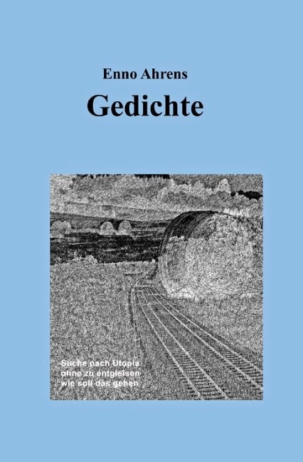 Gedichte - Enno Ahrens